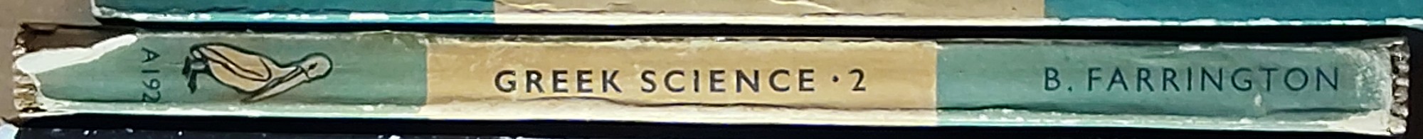 Benjamin Farrington  GREEK SCIENCE 2: THEOPHRASTUS TO GALEN spine of book image