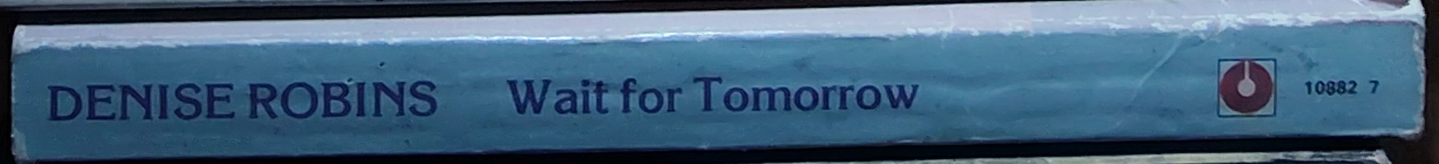 Denise Robins  WAIT FOR TOMORROW spine of book image