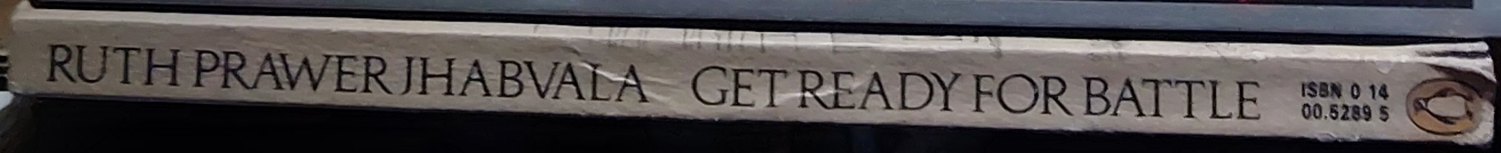 Ruth Prawer Jhabvala  GET READY FOR BATTLE spine of book image