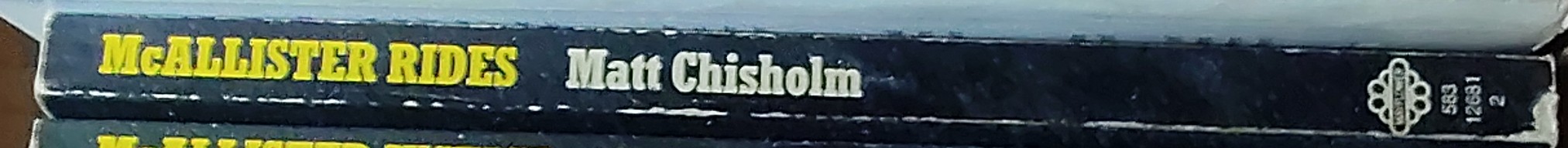 Matt Chisholm  McALLISTER RIDES spine of book image