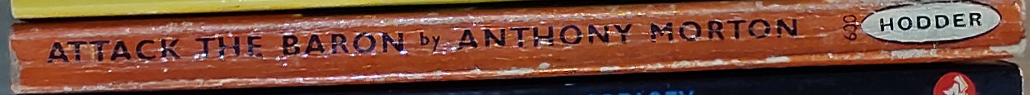 Anthony Morton  ATTACK THE BARON spine of book image
