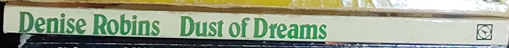 Denise Robins  DUST OF DREAMS spine of book image