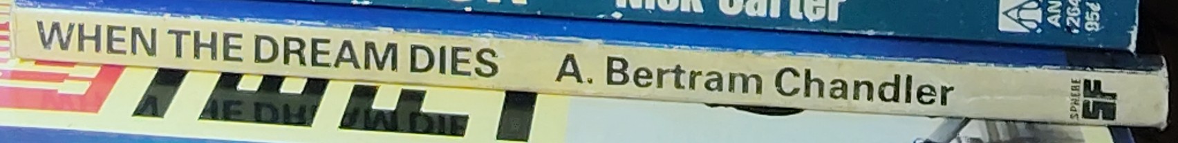 A.Bertram Chandler  WHEN THE DREAM DIES spine of book image